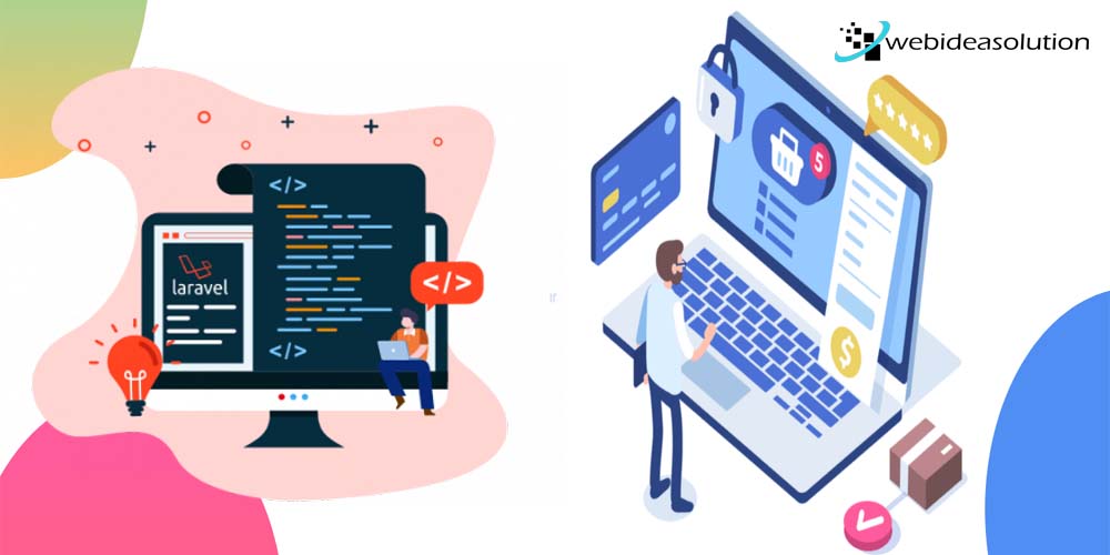 Why Choose Ecommerce Web Development using Laravel for Online Business