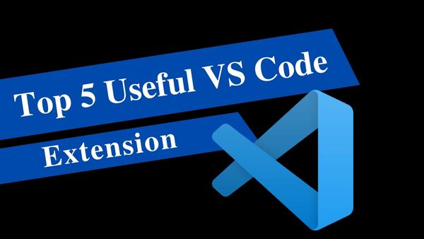 Top 5 Useful VSCode Extension